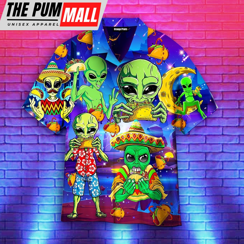 Mexican Hawaiian Shirt, Funny Aliens Eat Tacos On Their Planet Hawaiian Shirt