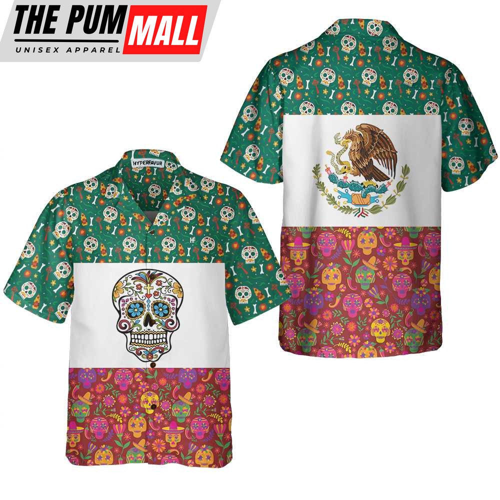 Mexican Hawaiian Shirt, Mexico Flag Dia De Los Muertos Sugar Skull Hawaiian Shirt, Best Day Of The Dead Gift