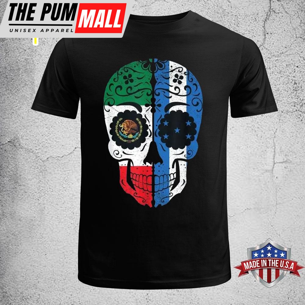 Mexican Honduran Flag Mexico Honduras Sugar Skull T-Shirt