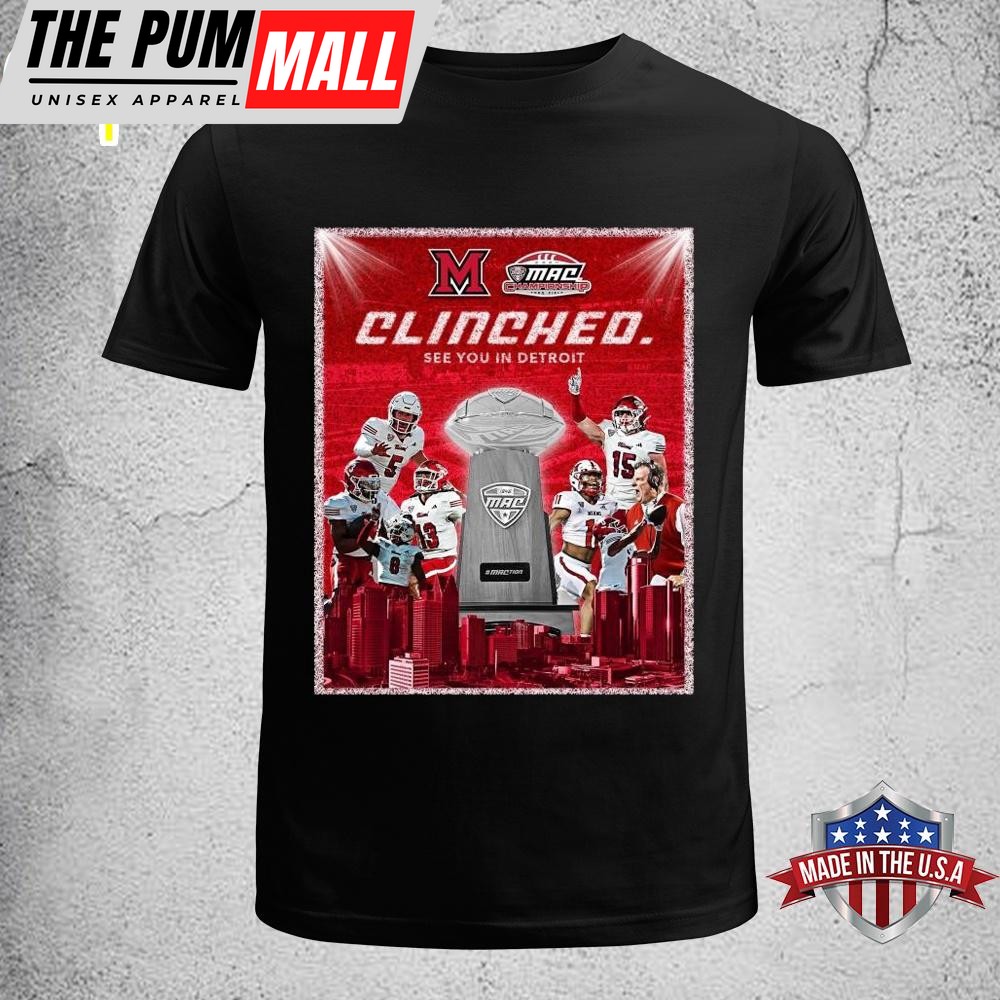 Miami RedHawks MAC Championship Clinched See You In Detroit December 7th Unisex T-Shirt