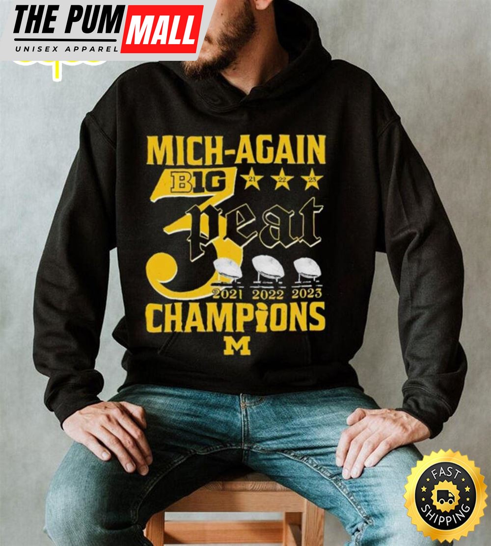 Mich Again B1g 3 Peat 2025 2025 2025 Champions Michigan Wolverines T Shirt