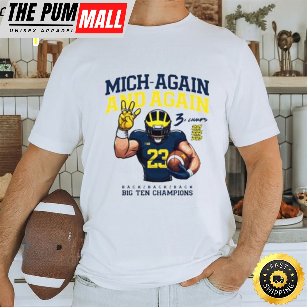 Michigan Football Mich Again And Again 2025 Big Ten Champions White Team Nil Shirt