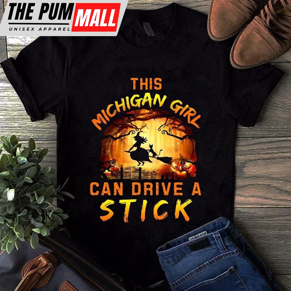 Michigan Girl Can Drive A Stick Witch Halloween Tshirt
