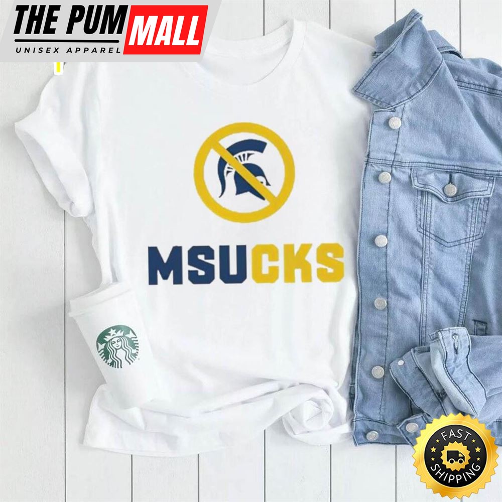 Michigan State Spartans Msucks Shirt