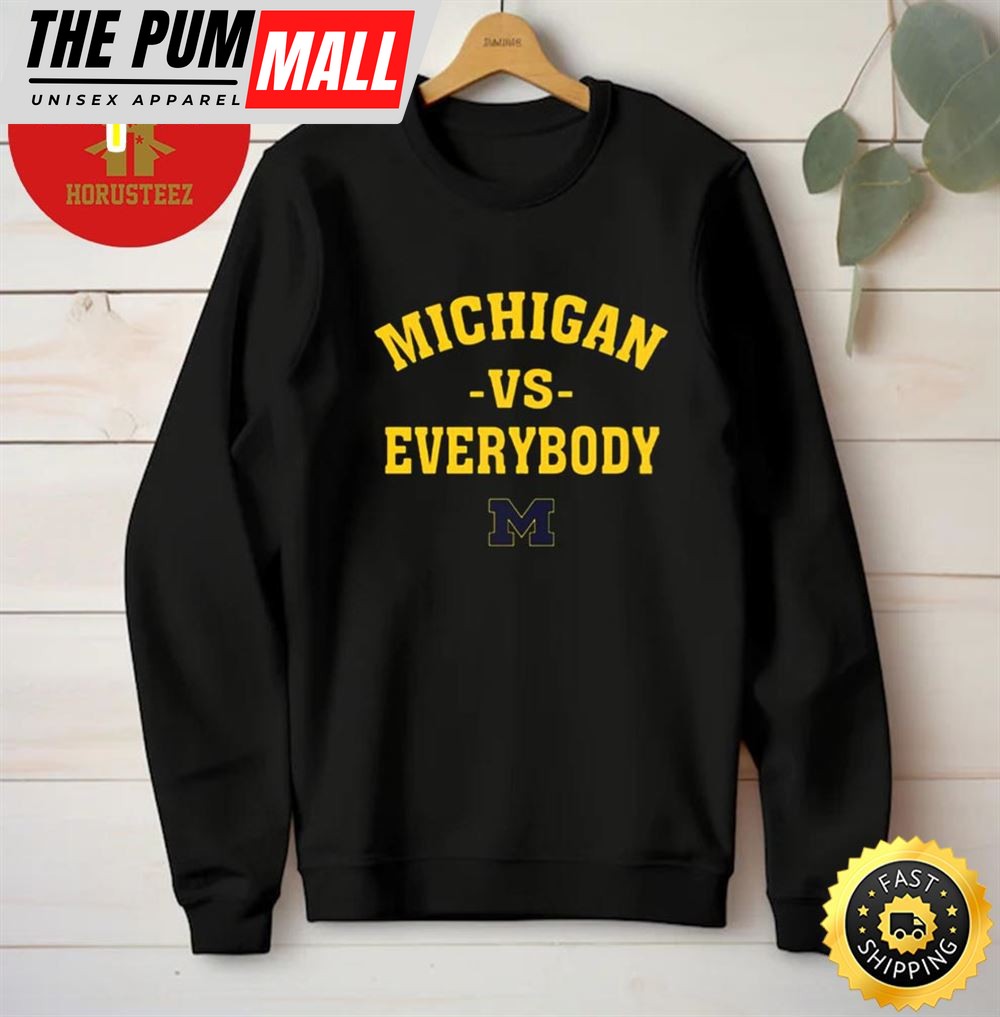 Michigan Vs Everybody Unisex T-Shirt