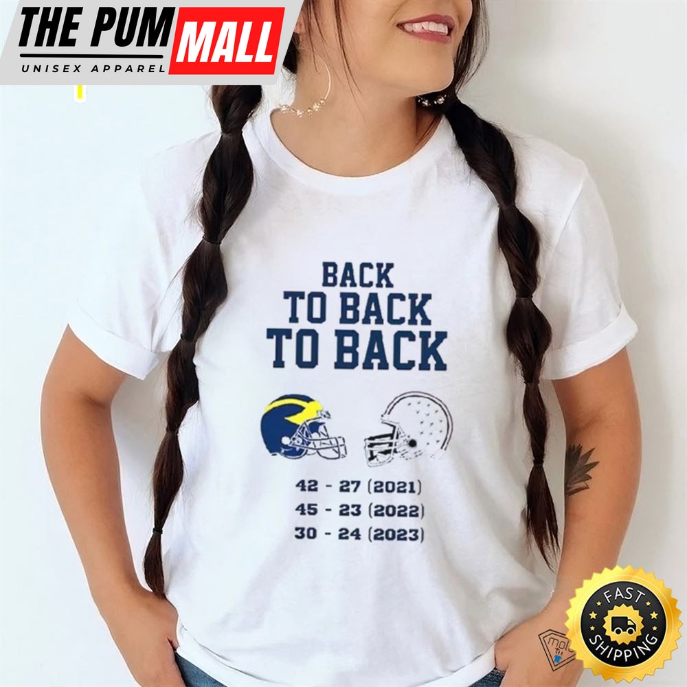 Michigan Wolverines Back To Back To Back 2025 Shirt