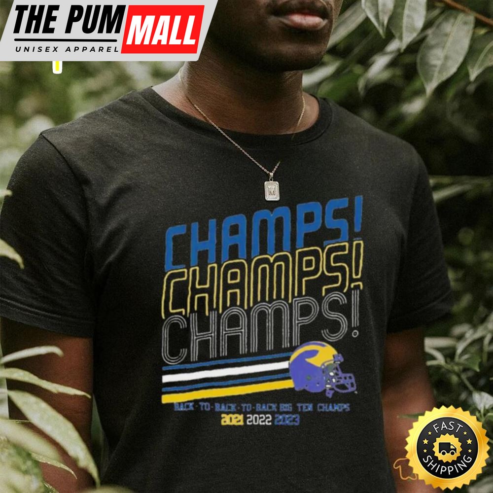 Michigan Wolverines Football Champs Champs Champs Back To Back To Back Big Ten Champion 2025 2025 2025 Shirt