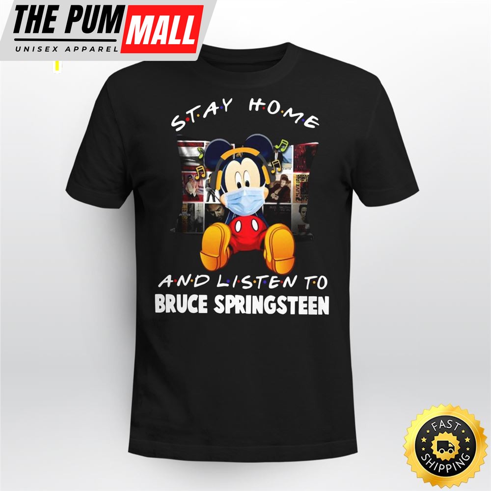 Mickey Mouse Stay Home And Listen To Bruce Springsteen Unisex Shirt
