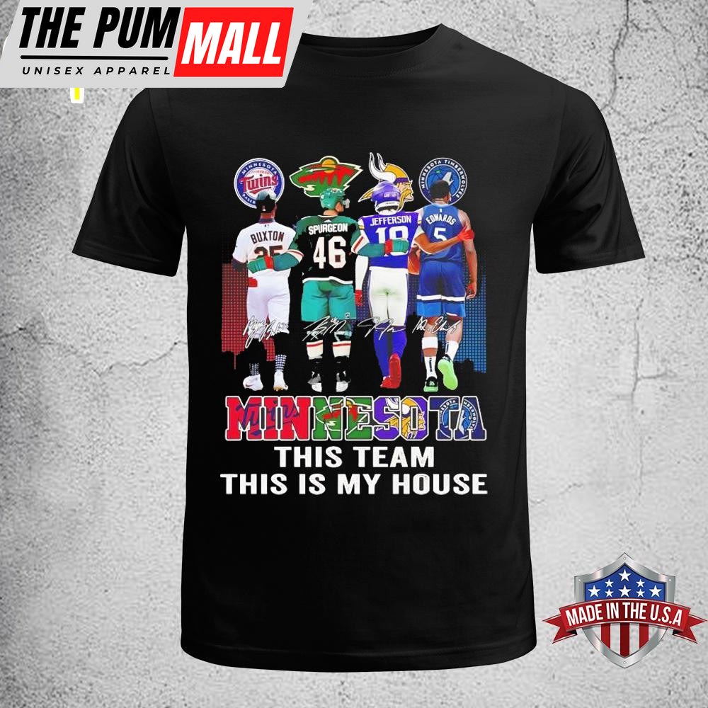 Minnesota This Team This Is My House Signatures Unisex T-Shirt