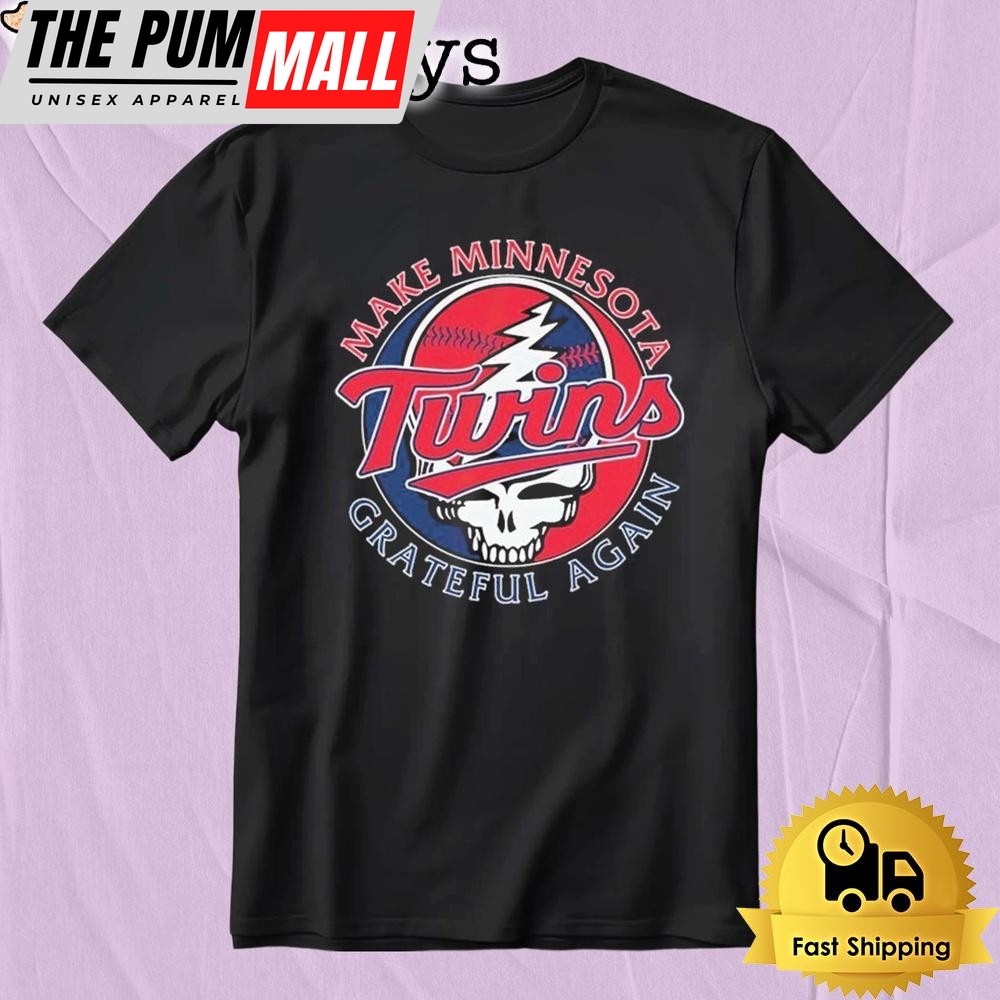 Minnesota Twins X Grateful Dead Make Minnesota Grateful Again T-Shirt
