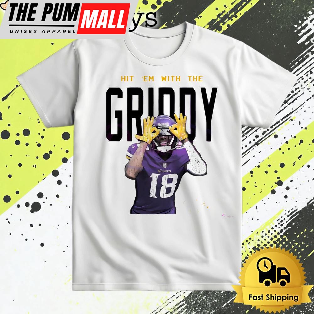Minnesota Vikings Hit Em With The Griddy Justin Jefferson Signature T Shirt