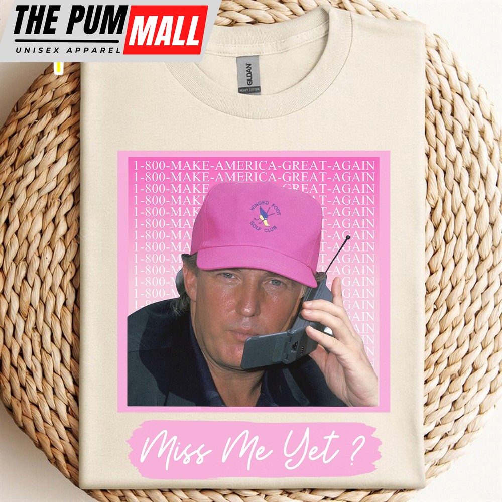 miss-me-yet-trump-shirt-donald-trump-homage-shirt-donald-trump-fan-tees-uc3u1ort Miss Me Yet TRUMP Shirt Donald Trump Homage Shirt Donald Trump Fan Tees