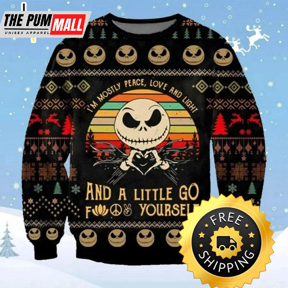 Mostly Peace Love Light A Little Go F Yourself Jack Skellington Ugly Christmas Sweater, Jack Skellington Ugly Sweater