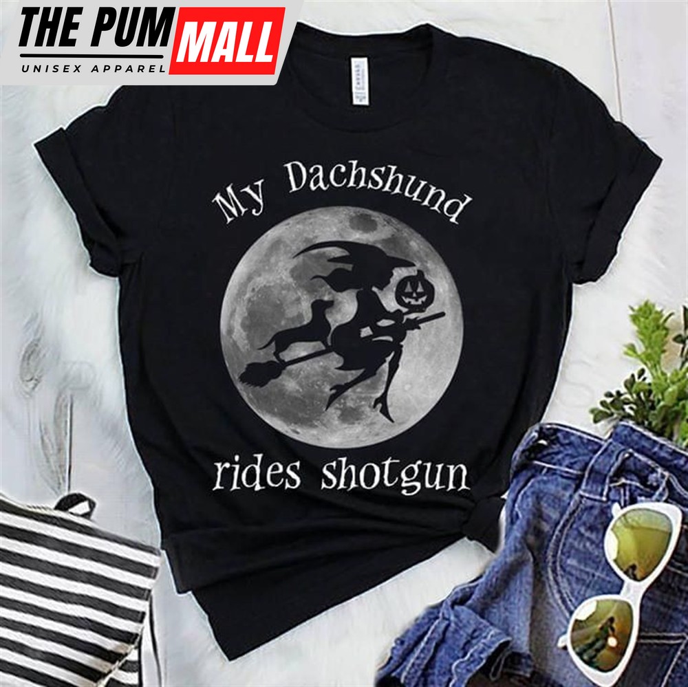 My Dachshund Rides Shotgun Halloween Witch Tshirt