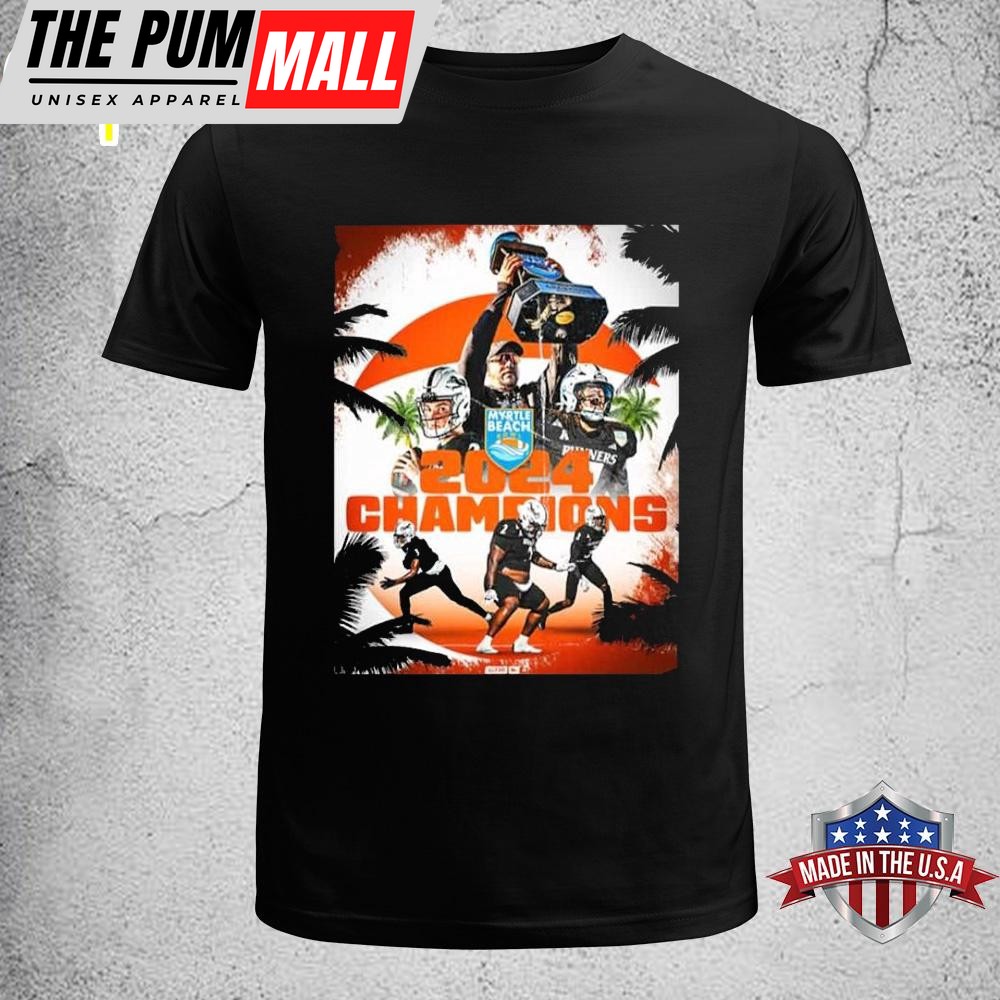 Myrtle Beach Bowl 2024 Champions Is UTSA Football Congratulations Unisex T-Shirt