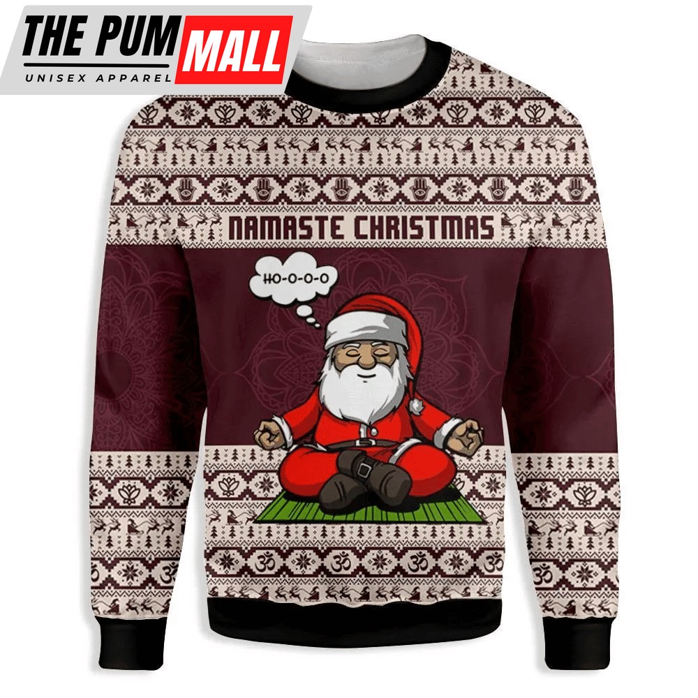 Namaste Ugly Christmas Sweate, Gift For Christmas, Unisex Crewneck Sweater