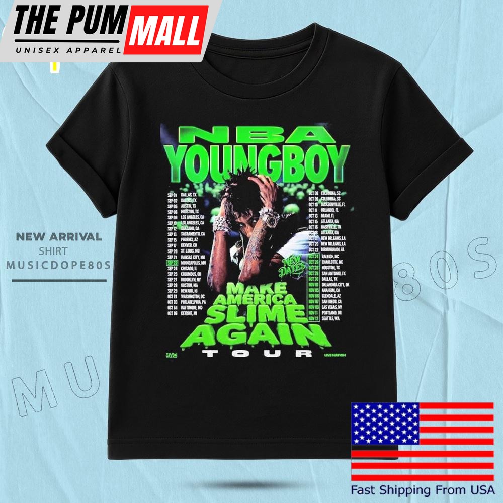 NBA YoungBoy MASA Tour 2025 Schedule Cities Tour Dates Make America Slime Again T Shirt