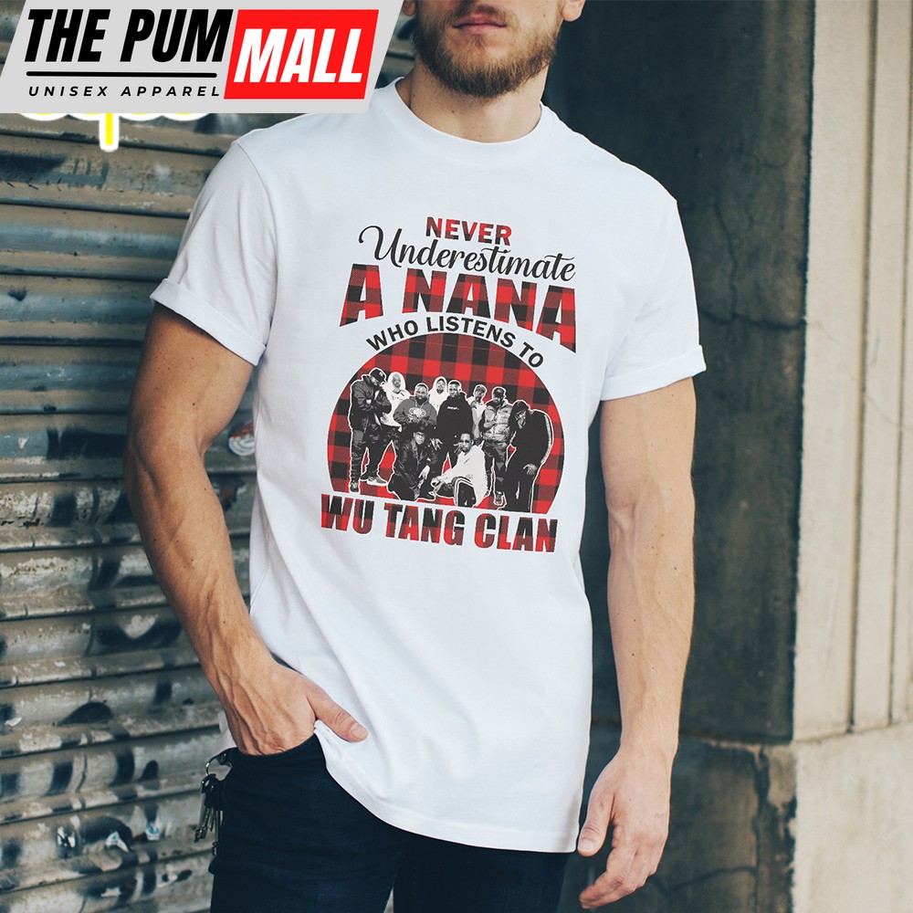 Never Underestimate A Nana Who Listen To Wu-tang Clan TShirt
