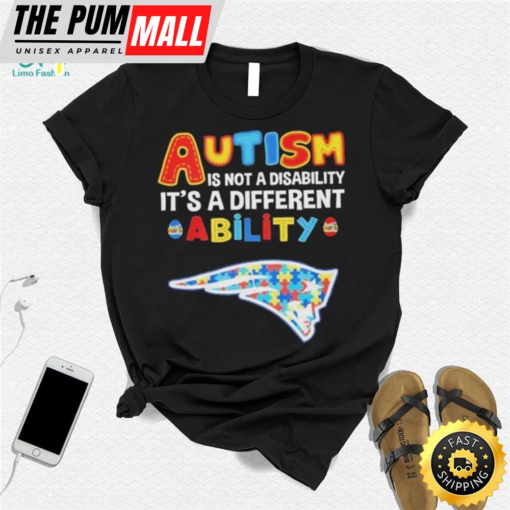 New England Patriots Nfl Autism Is Not A Disability 2025 Shirt