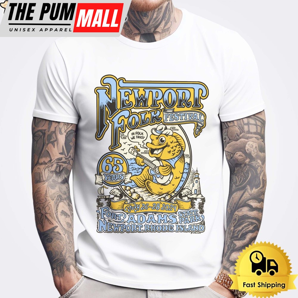 Newport Folk Festivals 65th Anniversary At Fort Adams State Park In Newport RI 2024 Unisex T-Shirt