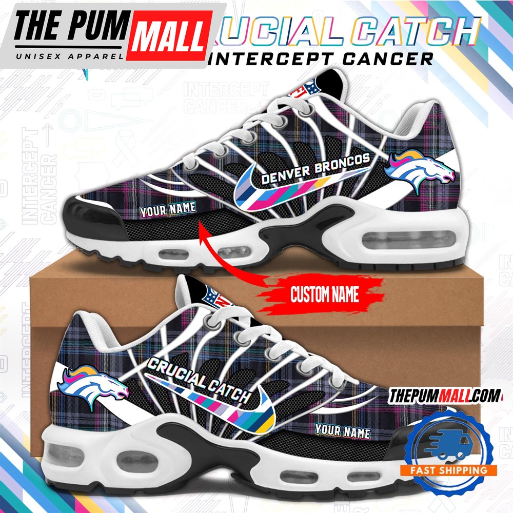 NFL Denver Broncos Crucial Catch Intercept Cancer Air Max Plus Shoes Sneaker
