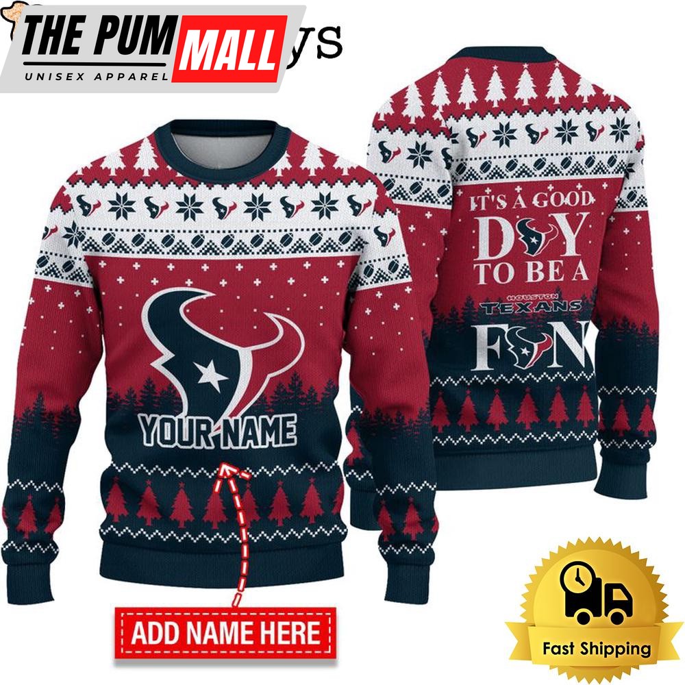 NFL Houston Texans It’s A Good Day To Be A Fan Ugly Christmas Sweater