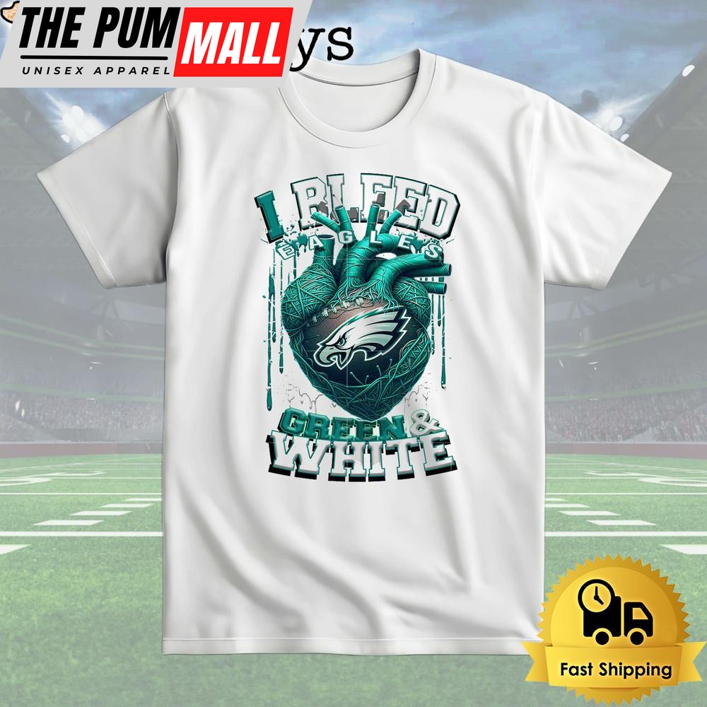 NFL Philadelphia Eagles I Bleed Green White T Shirt