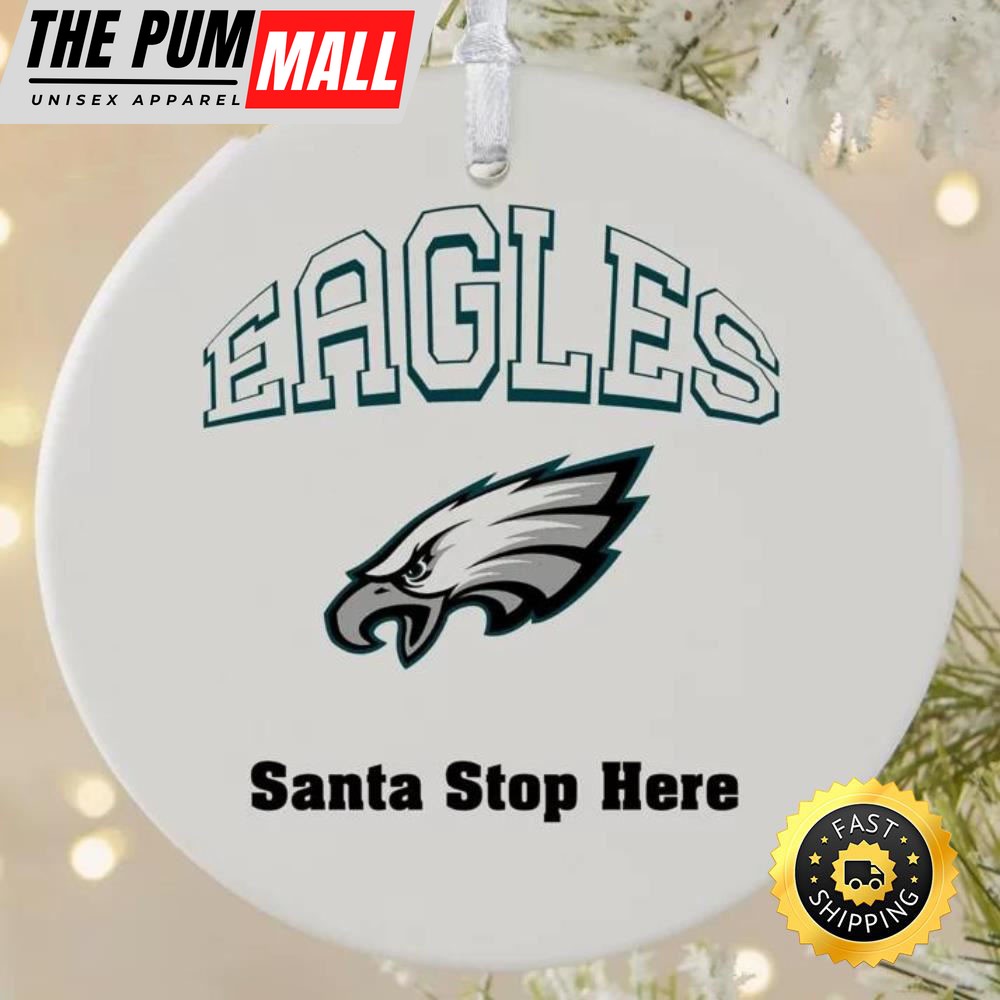 NFL Philadelphia Eagles Santa Stop Here NFL Football Ornaments Limited Edition