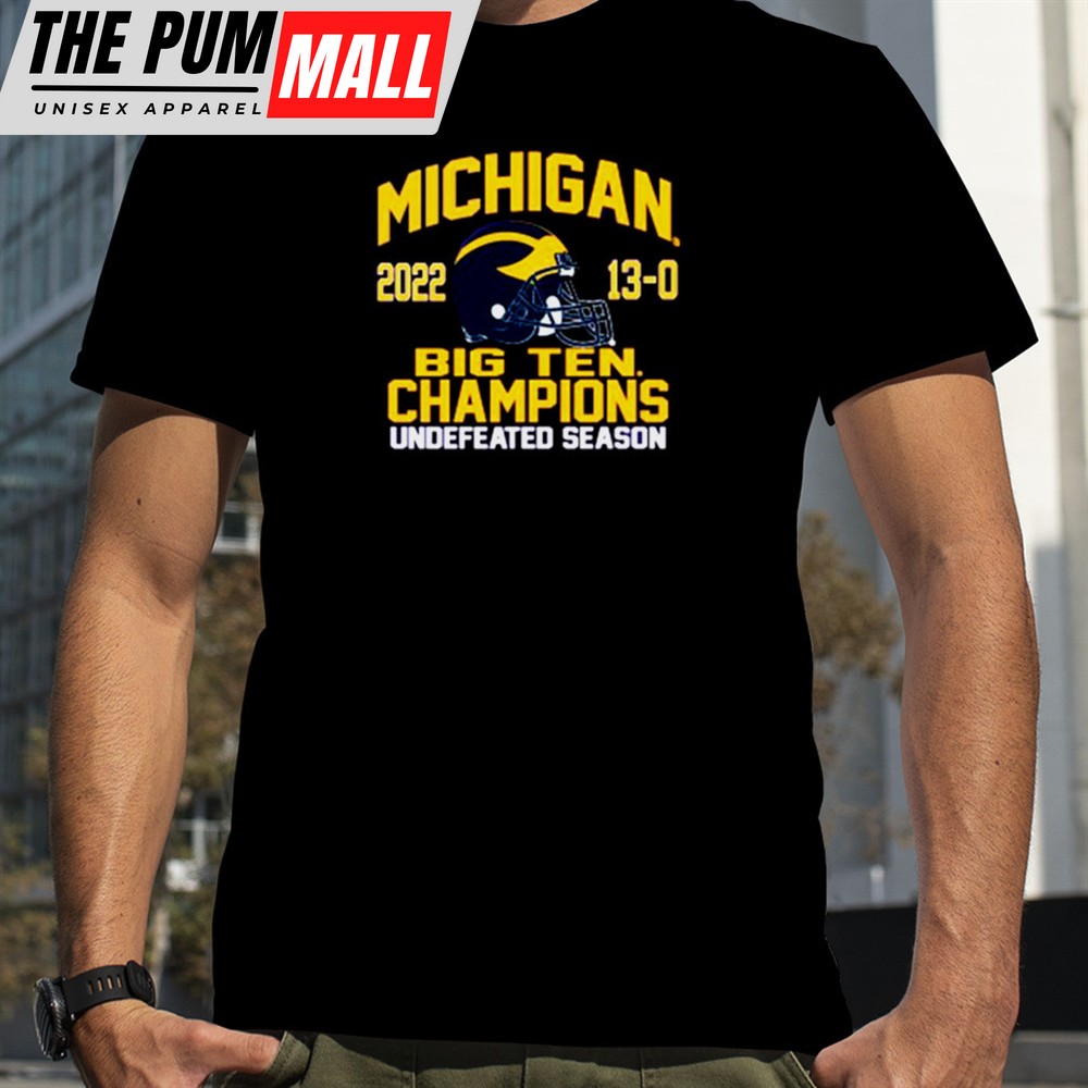 Nice University Of Michigan Football 2025 Big Ten Champions 13 0 Undefeated Season T-shirt