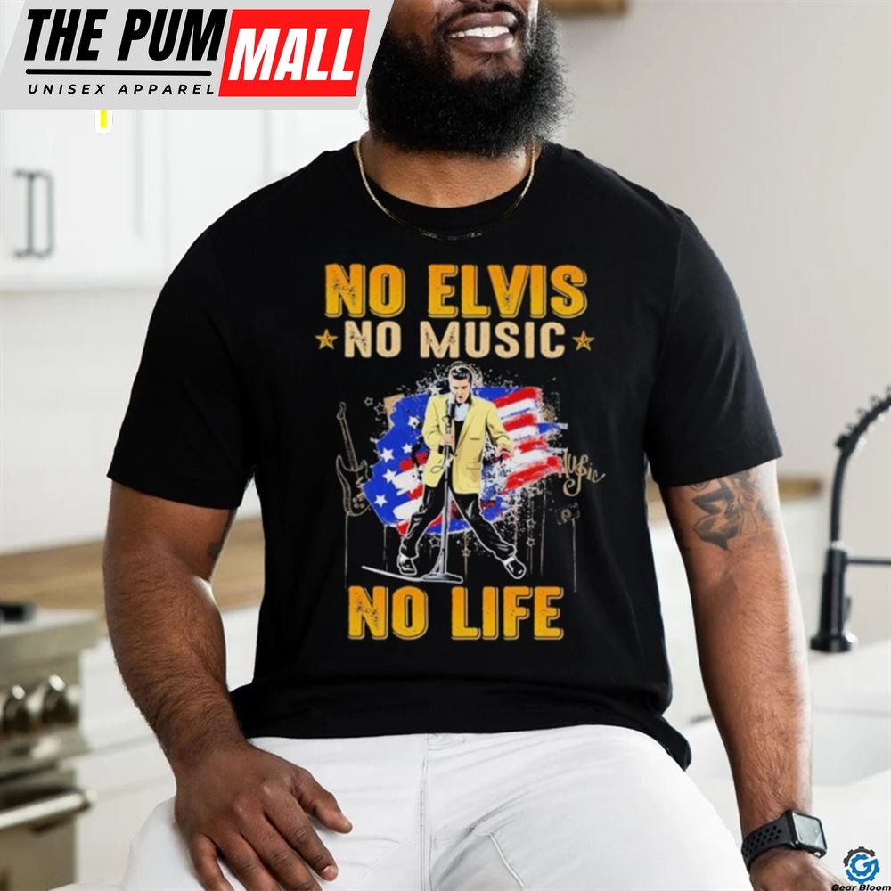 No Elvis no music no life 2025 shirt