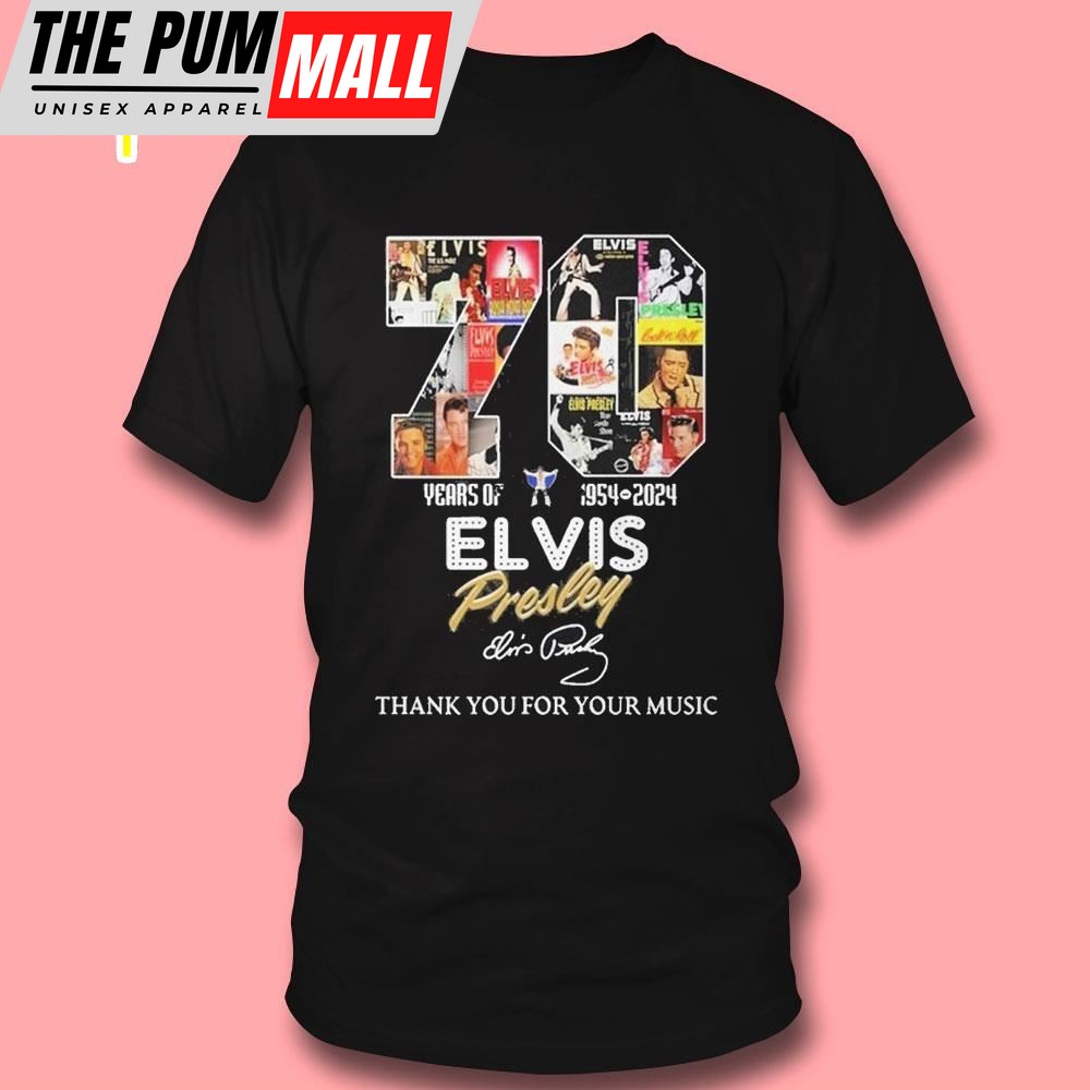 Official 70 Years Of 1954 – 2025 Elvis Presley Thank You For Your Music T- shirt