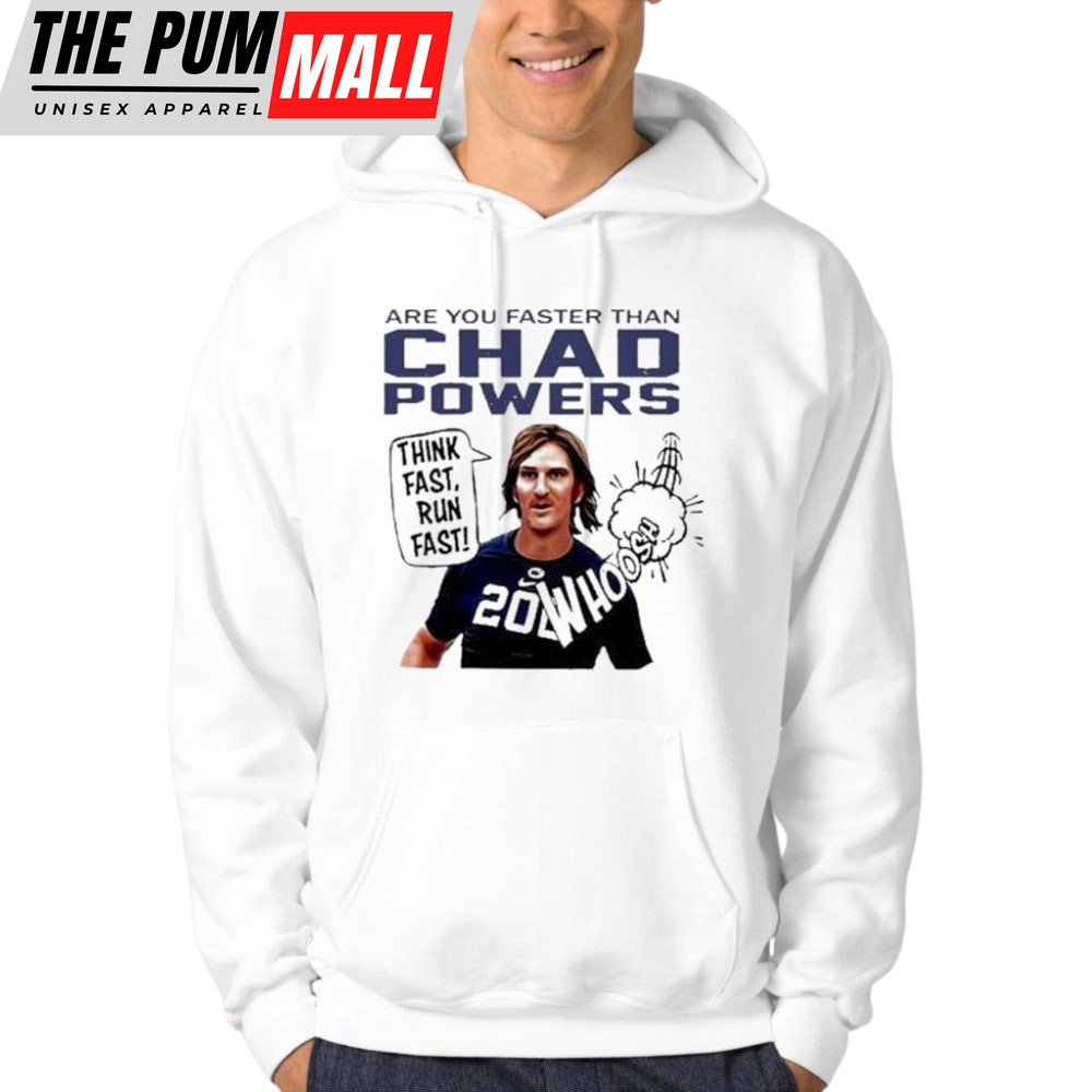 Official Are You Faster Than Chad Powers Think Fast Run Hoodie