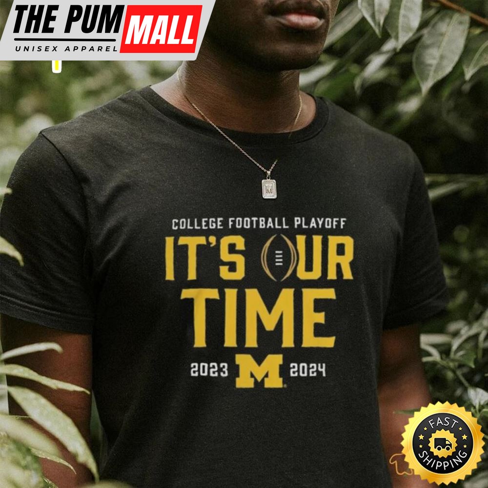 Official Its Our Time Michigan Wolverines 2025 2025 College Football Playoff Intensive Skill Shirt