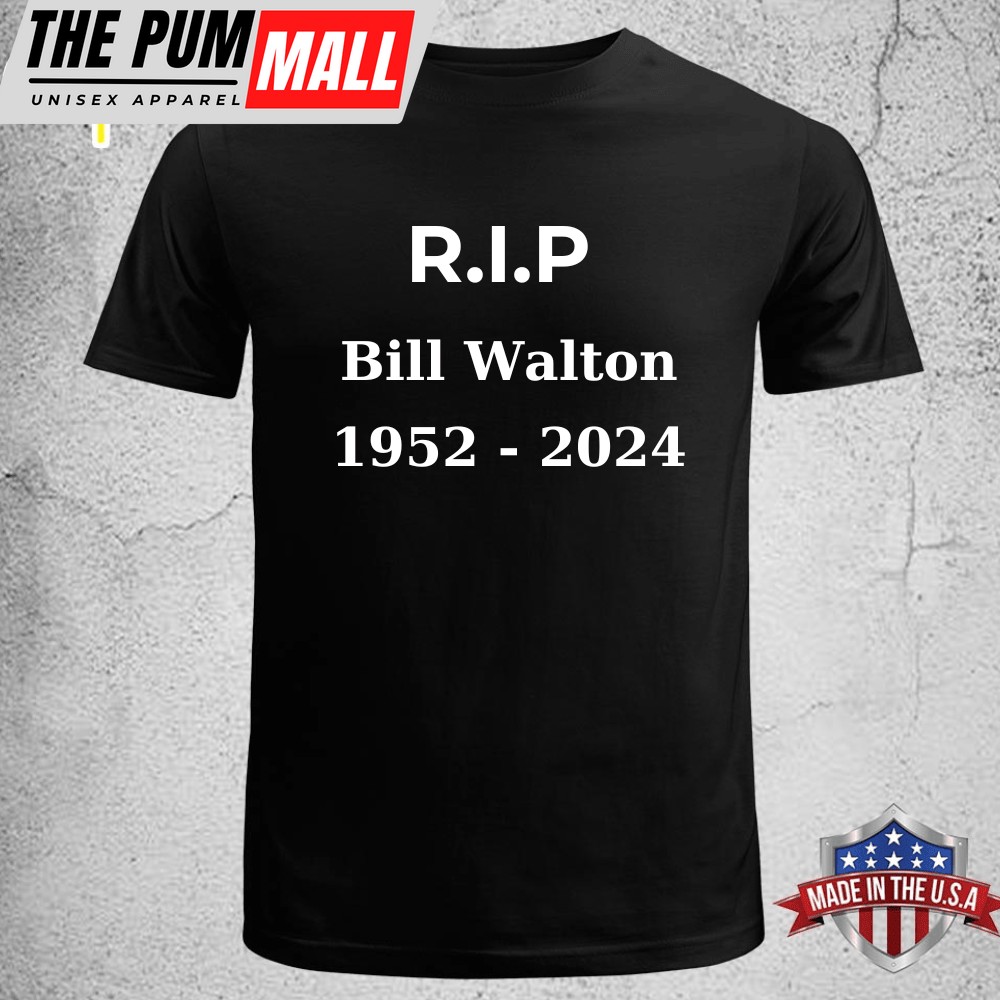 Official Rip To The Legendary Bill Walton 1952 2025 T-Shirt