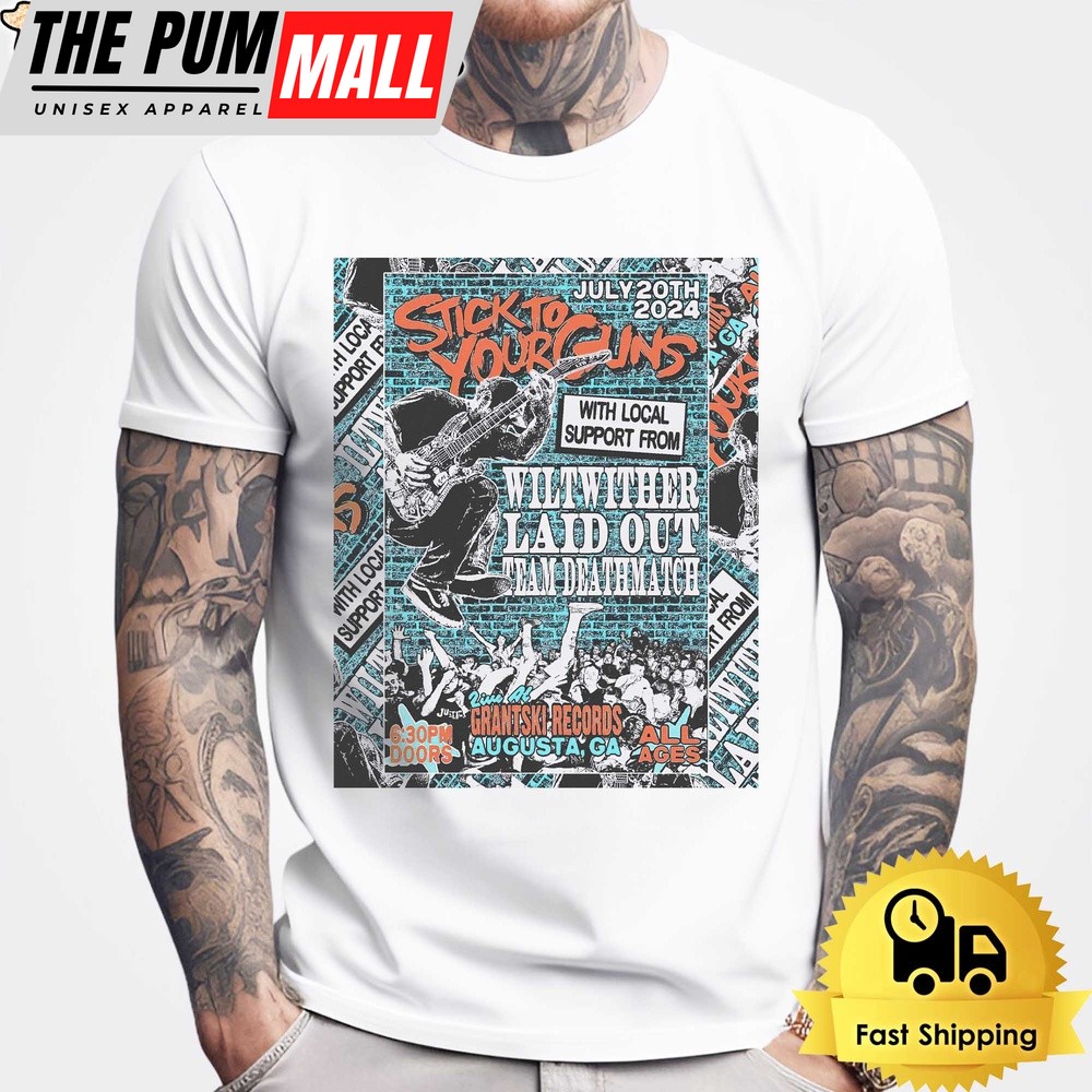 Official Stick To Your Guns July 20 2024 Augusta Ga Unisex T-Shirt