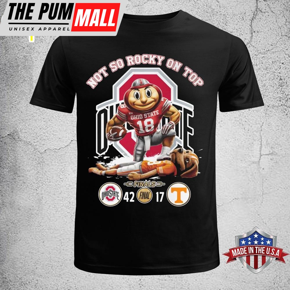 Ohio State Not So Rocky On Top Unisex T-Shirt