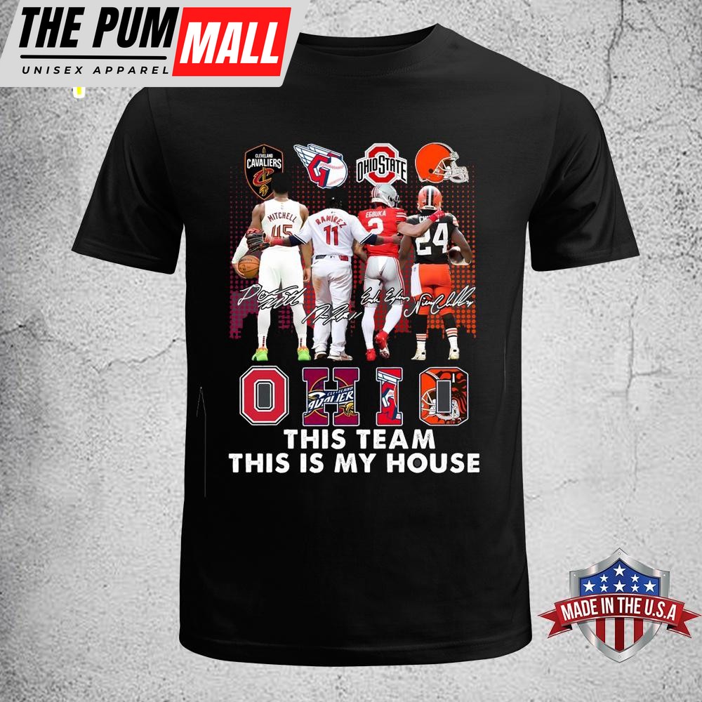 Ohio This Team This Is My House Unisex T-Shirt