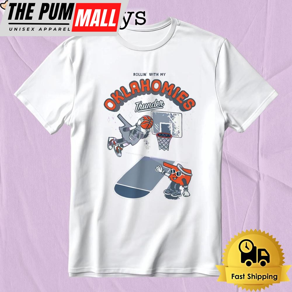 Oklahoma City Thunder Rollin With My Oklahomies T-Shirt
