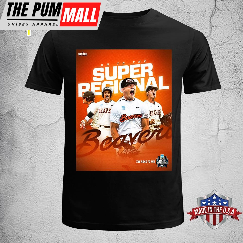 Oregon State Baseball Champions The NCAA Corvallis Regional And Advances To Super Regionals 2025 T-shirt Unisex