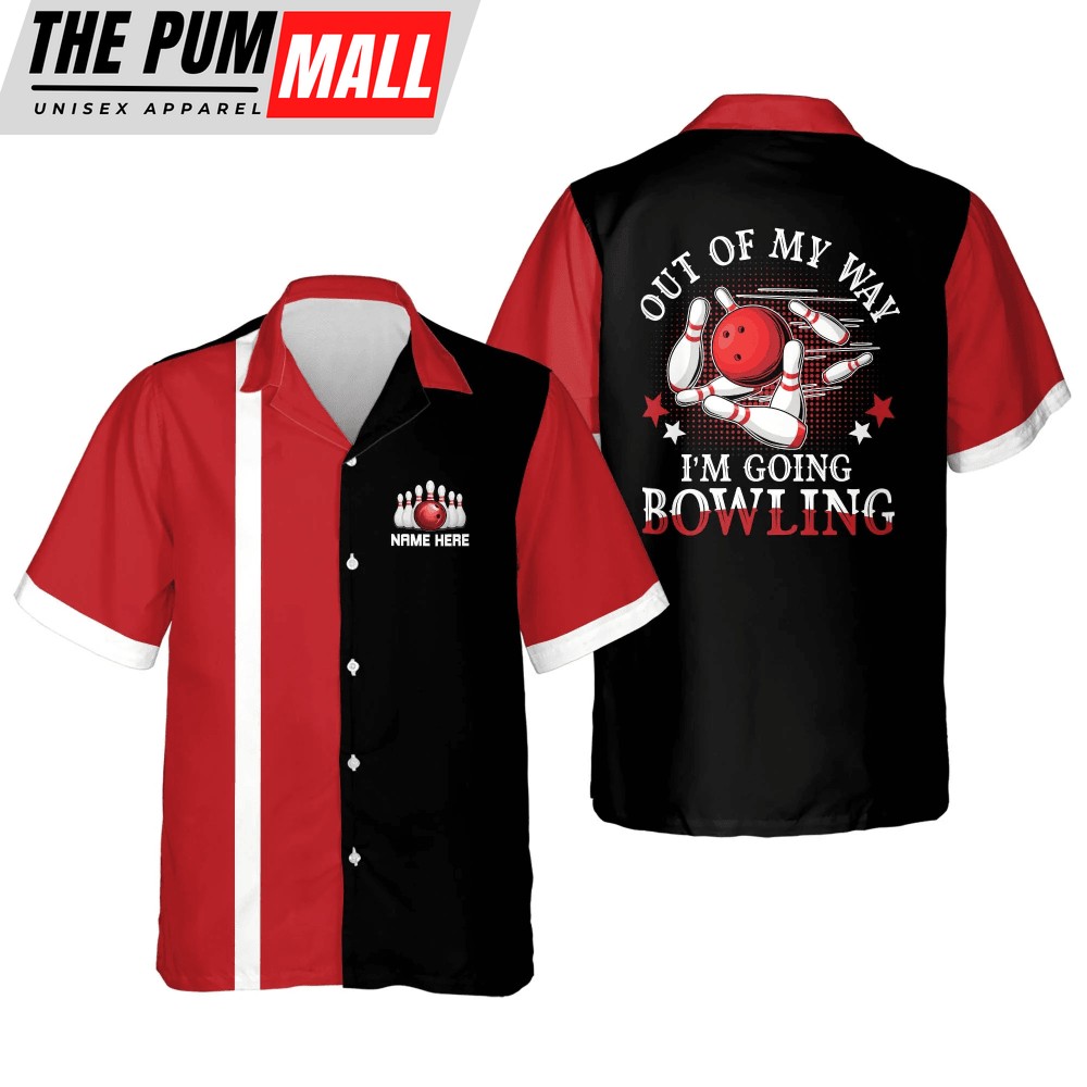 Out of My Way I’m Going bowling Hawaiian Shirt for men and women