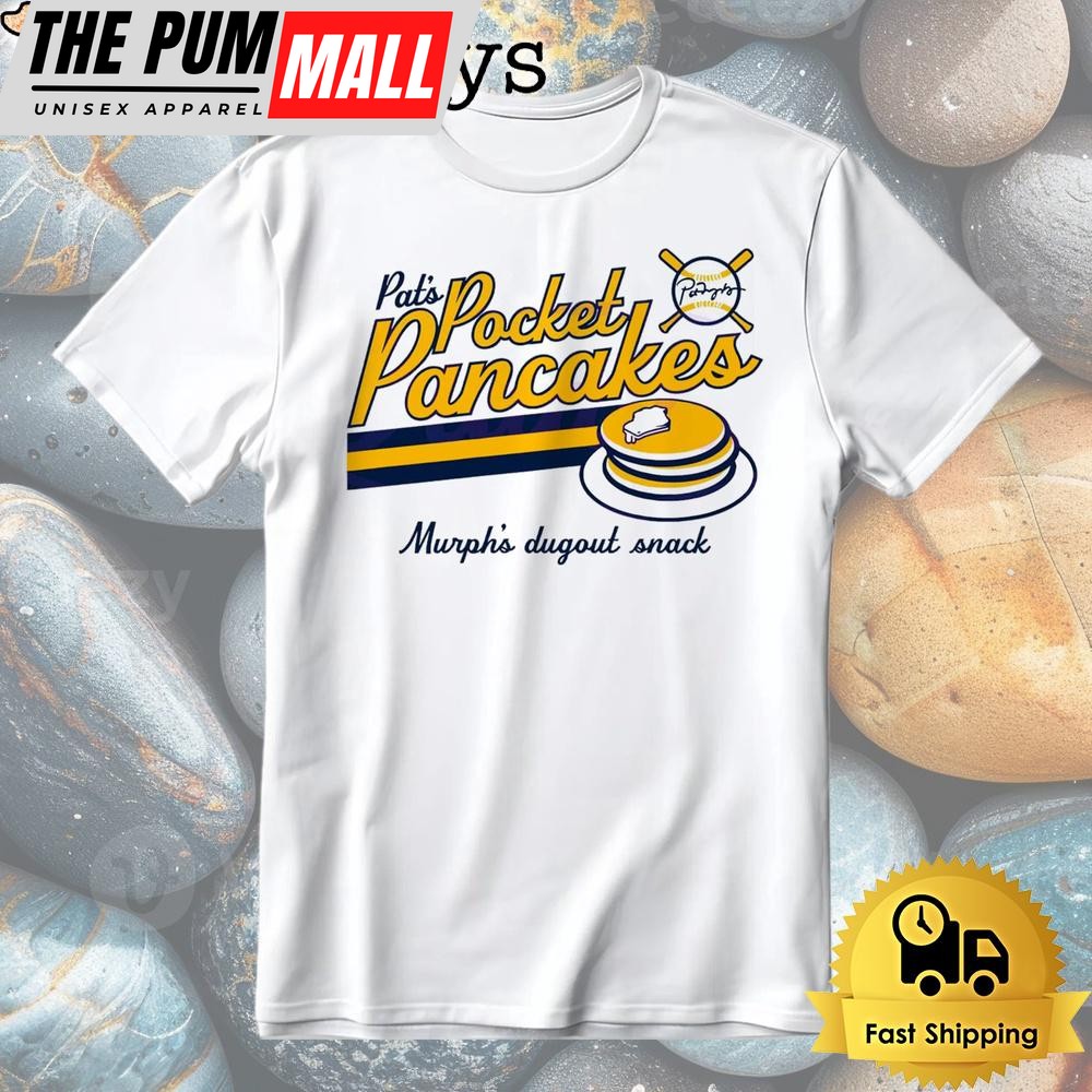 Pat Murphy Pocket Pancakes Murph Dugout Snack Baseball Pancake Stack Shirt