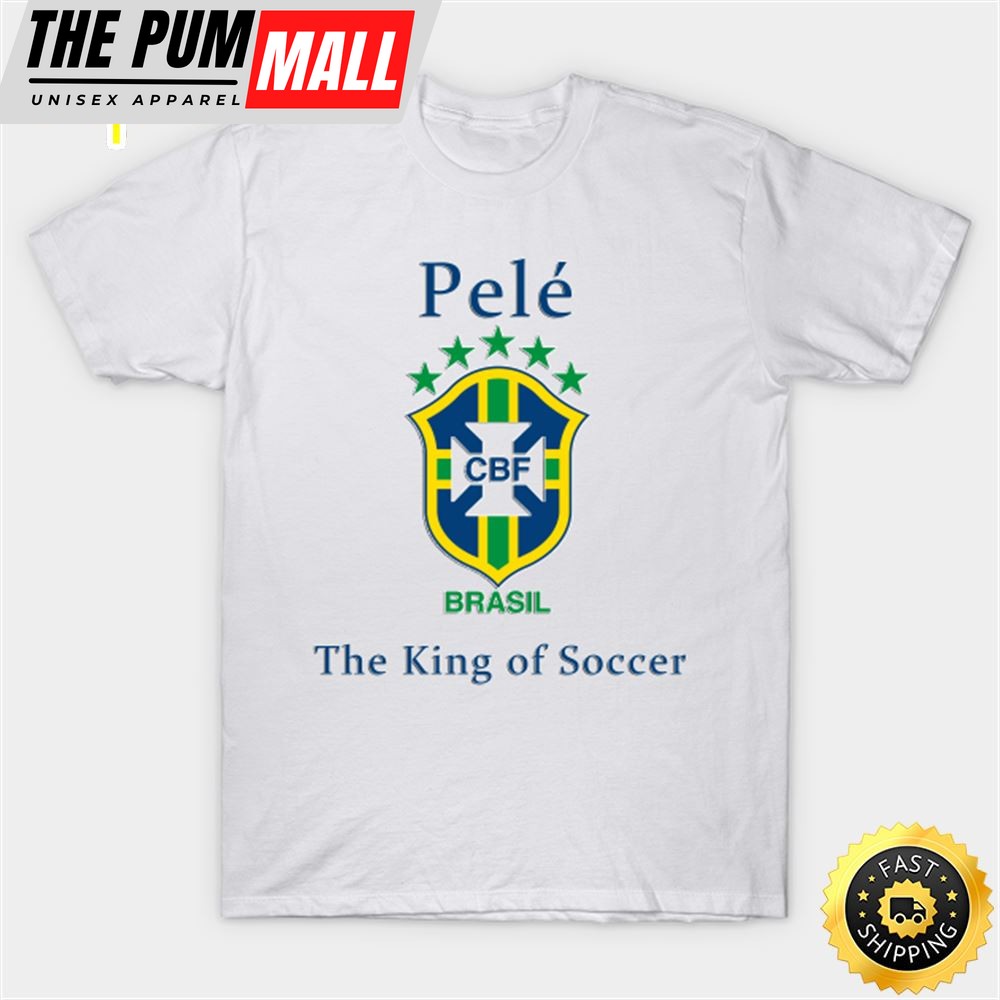Pele Best Soccer Player From Brazil Player Soccer Unisex Tee T-Shirt