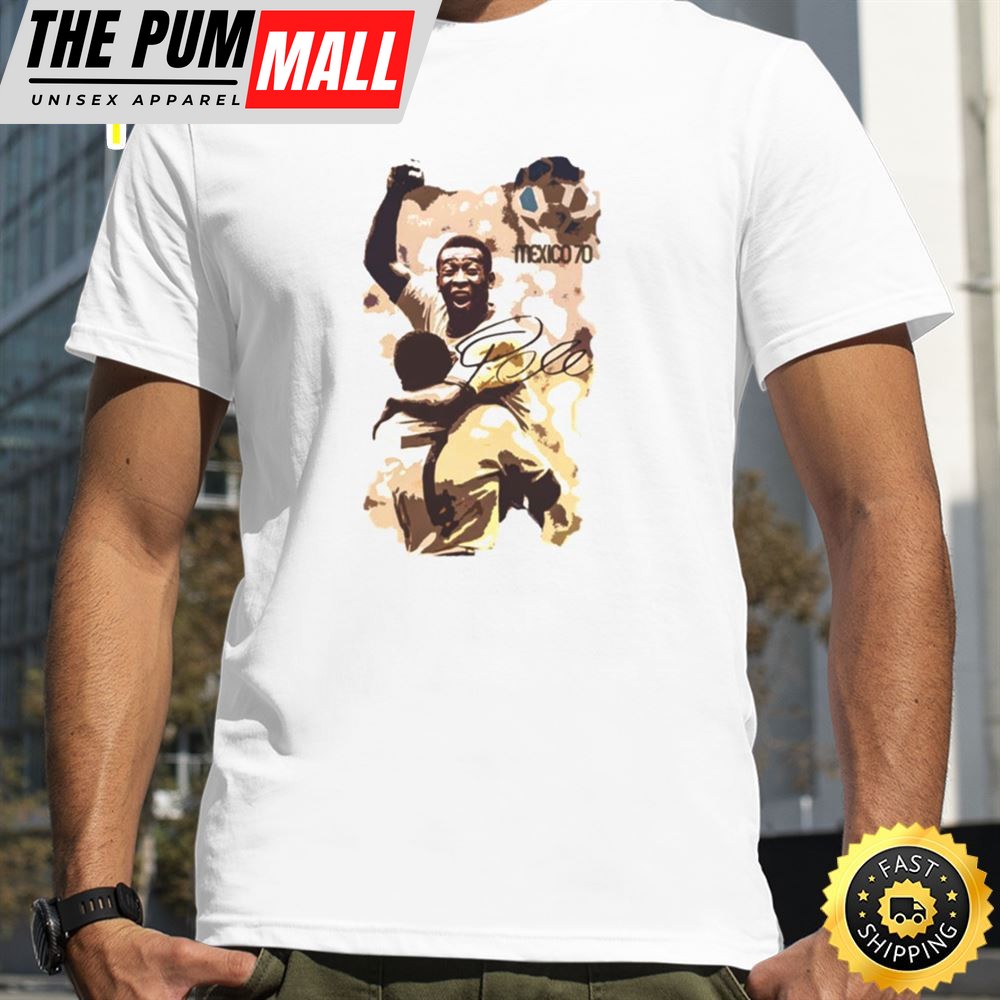 Pele Mundial Footballer Football Brazilian Mexico Player Soccer Unisex Tee T-Shirt