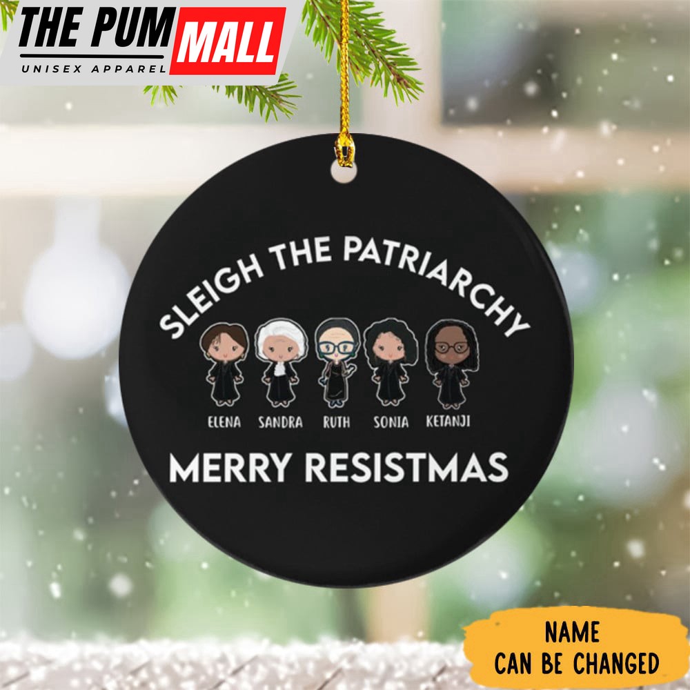 Personalized Sleigh The Patriarchy Merry Resistmas Ornament Christmas Tree Decor Limited Edition