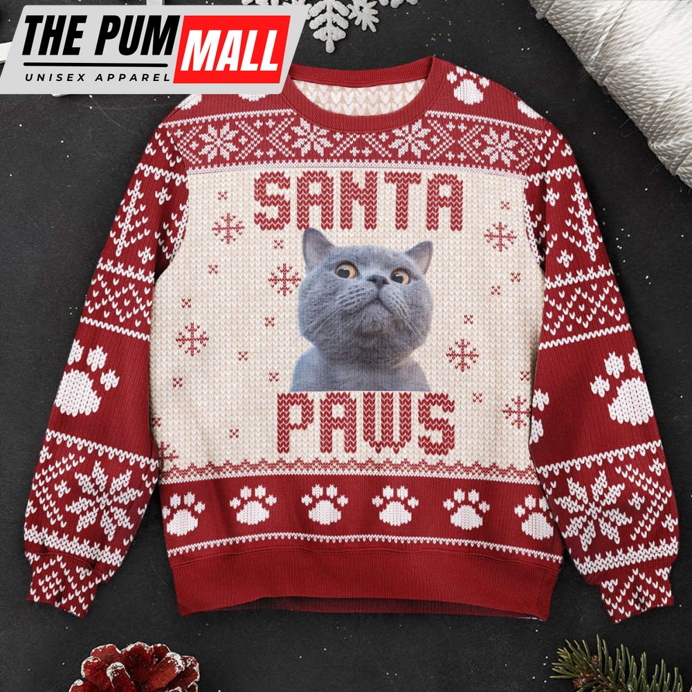 Pet Ugly Sweatshirt, I Believe In Santa Paws, Custom Photo Ugly Sweater For Christmas