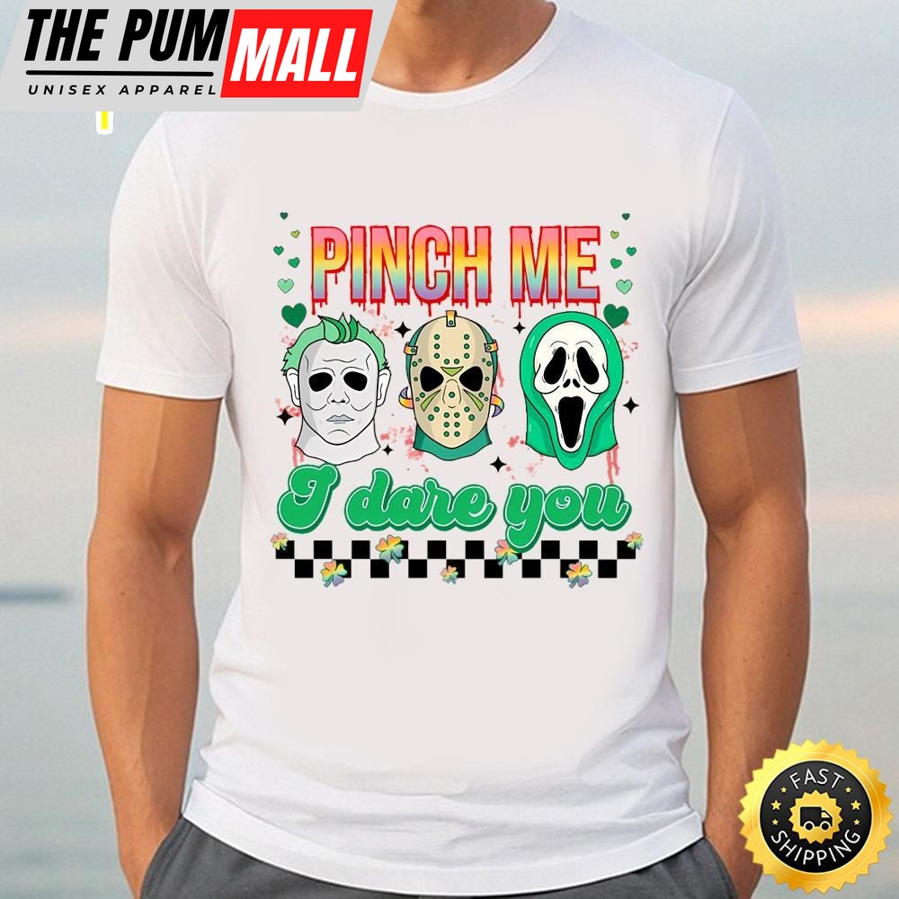 Pinch Me I Dare You Shirt, Horror Movie St Patricks Day Shirt