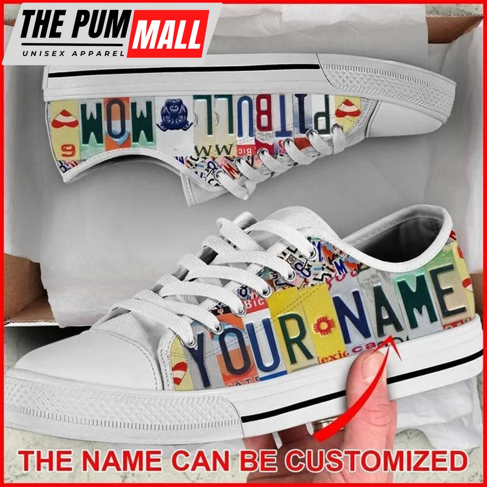 Pitbull Mom License Plates Personalized Canvas Low Top Shoes – Low Top Shoes Mens, Women
