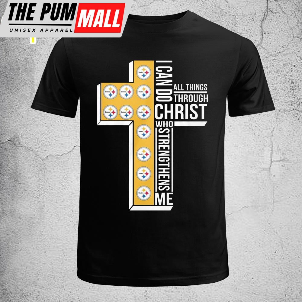 Pittsburgh Steelers I Can Do All Things Unisex T-Shirt