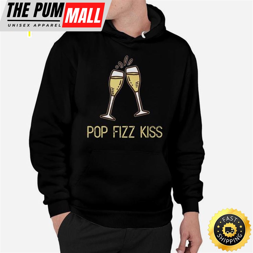 Pop Fizz Kiss Funny New Years Eve Wine Champagne Unisex Basic T-shirt