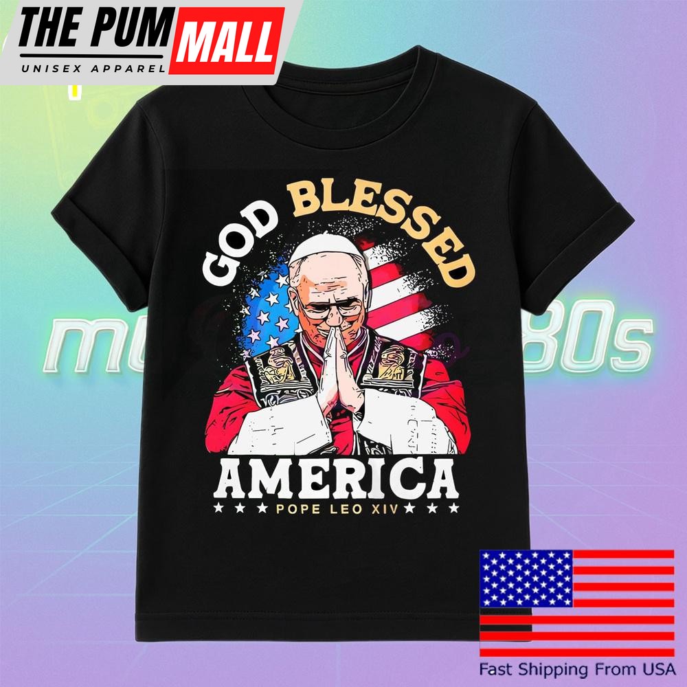Pope Leo Xiv God Blessed America T Shirt